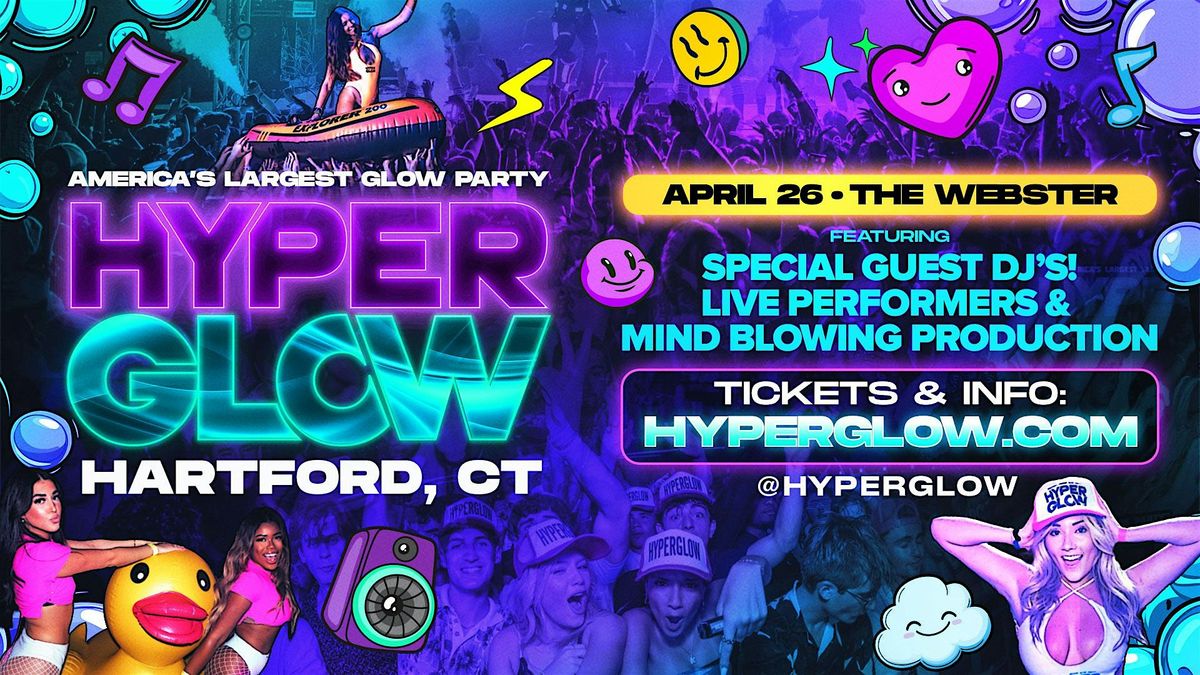 HYPERGLOW Hartford, CT 2025! "America\u2019s Largest Glow Party"