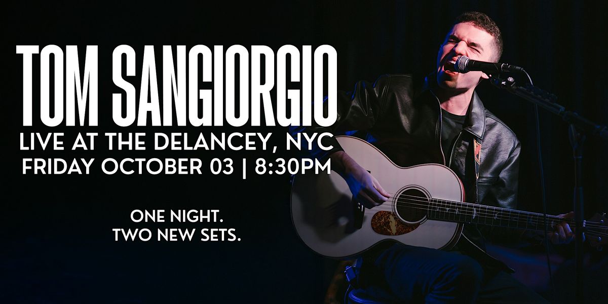 Tom Sangiorgio - Live at The Delancey 10\/03\/2025