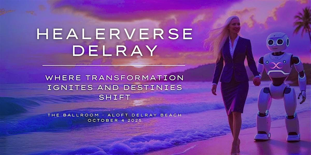 Healerverse in Delray Beach Event, FL