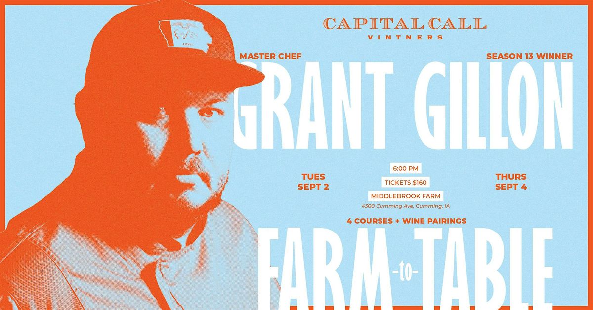 Grant Gillon x Capital Call Vintner Farm to Table Dinner @ Middlebrook Farm