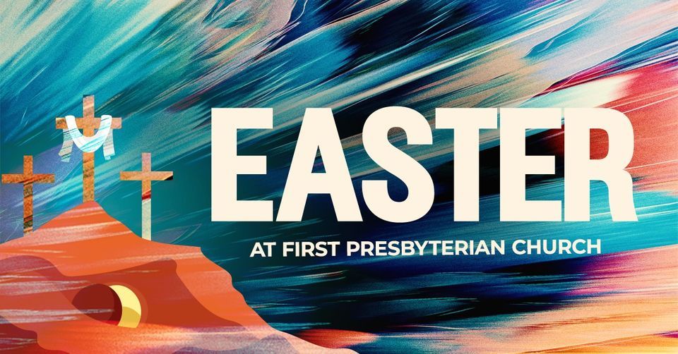 9:30 AM Traditional Easter Service at FPC San Antonio