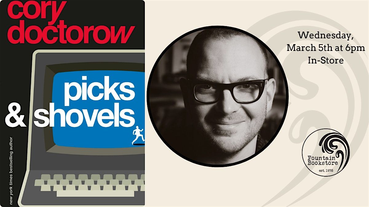 Picks and Shovels with Cory Doctorow