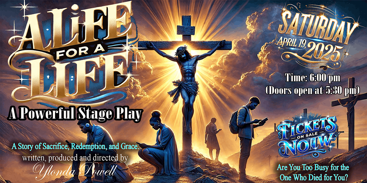 A Life For a Life: A Resurrection Weekend Stage Play