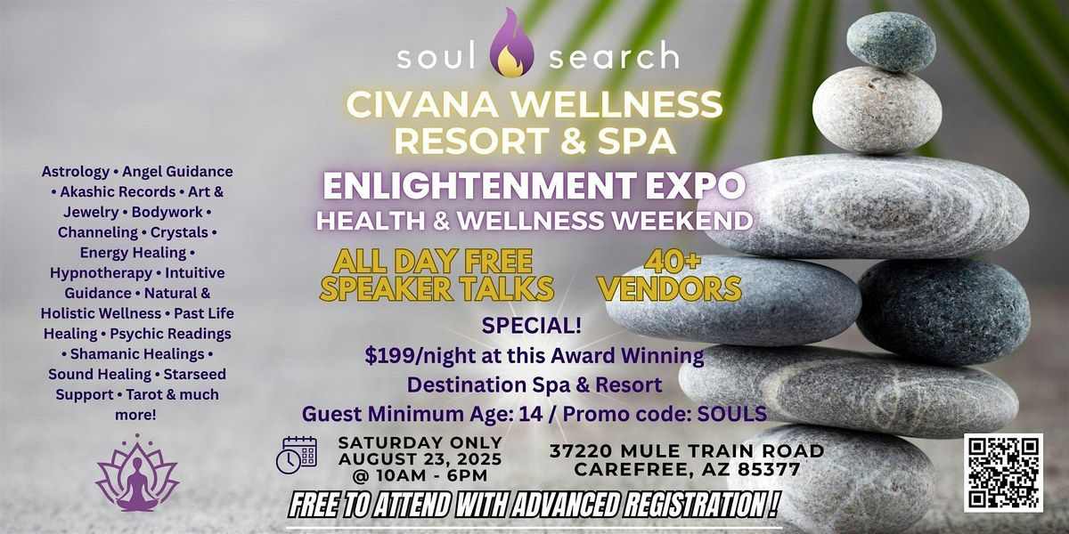 SoulSearch Carefree Enlightenment Expo at Civana Wellness Resort & Spa