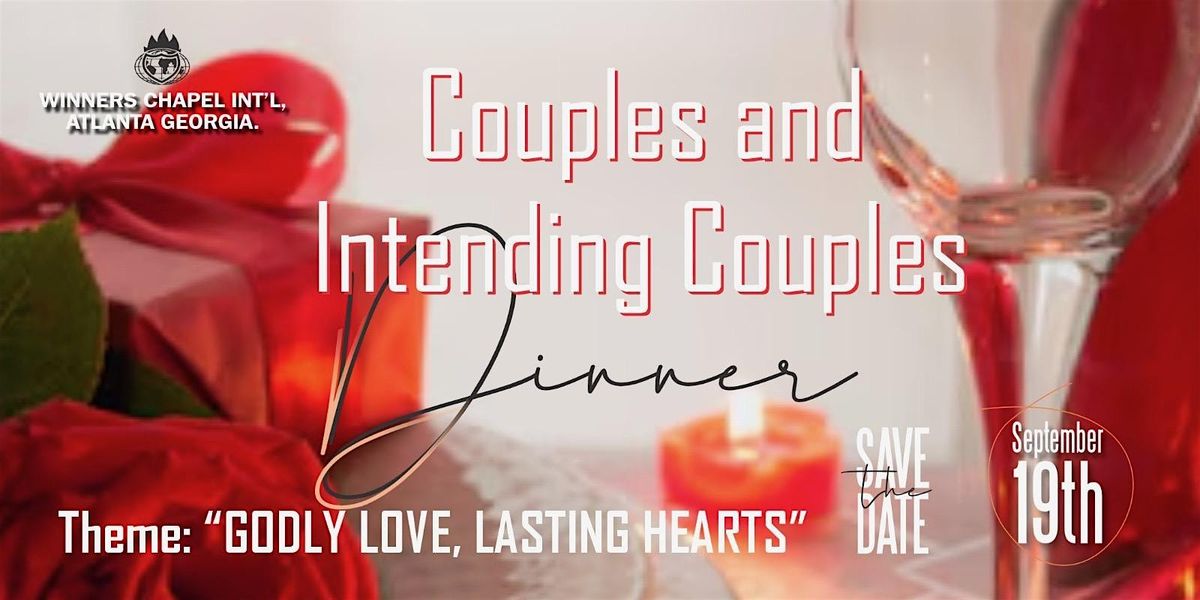 Couples and Intending Couples Dinner: Godly Love, Lasting Hearts