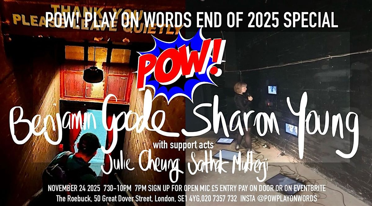 POW! End of 2025 Special: ft Benjamin Goode & Sharon Young