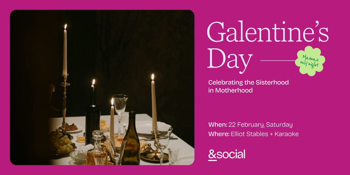 &Social: Galentine's Day