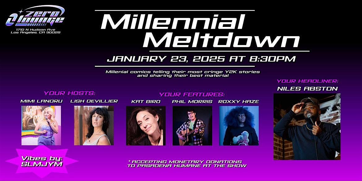 Millennial Meltdown FREE Comedy Show at Zero Lounge Hollywood