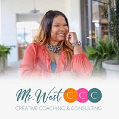 Ms. West Creative Coaching and Consulting