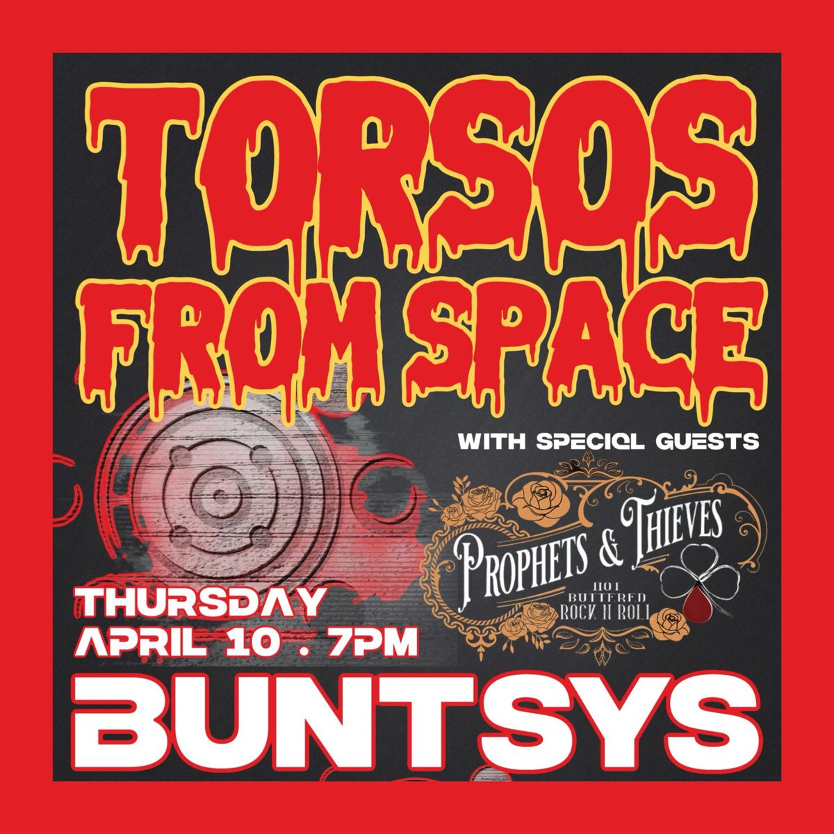 TORSOS FROM SPACE \ud83d\udef8 Live @ Buntsys with PROPHETS & THIEVES!