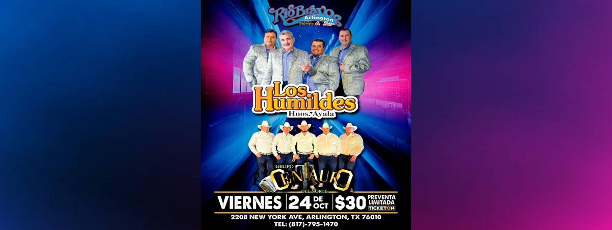 LOS HUMILDES HNOS AYALA & GRUPO CENTAURO DEL NORTE