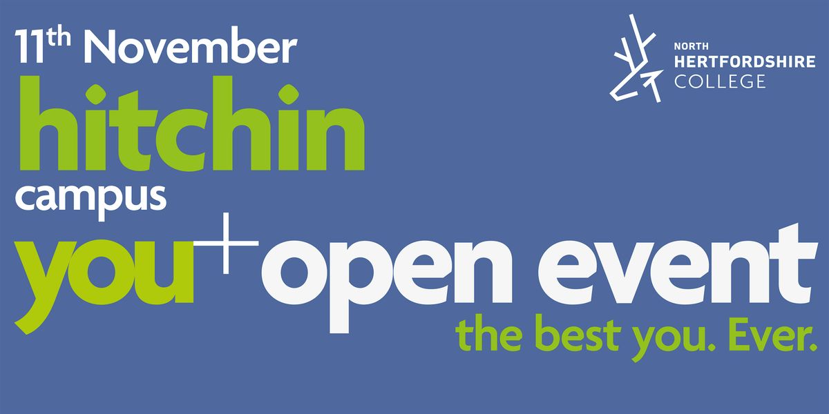 NHC Open Event - Hitchin Campus (11th November)