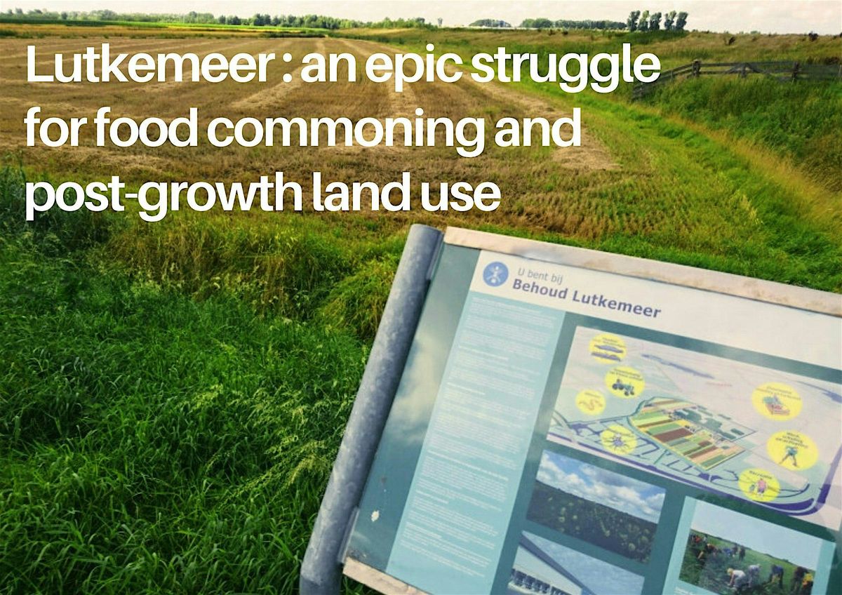 Lutkemeer: an epic struggle for food commoning and post-growth land use