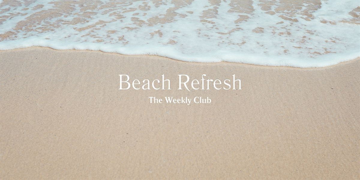 Beach Refresh- Cold Plunge, Journal, & Connect