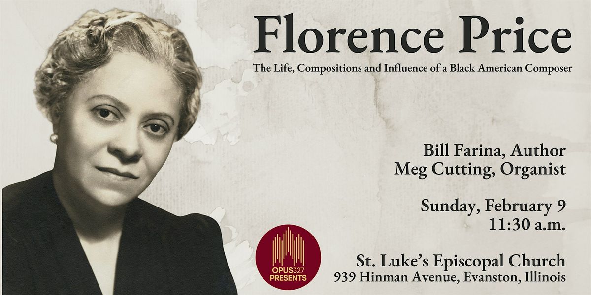 Florence Price:  Life, Compositions & Influence