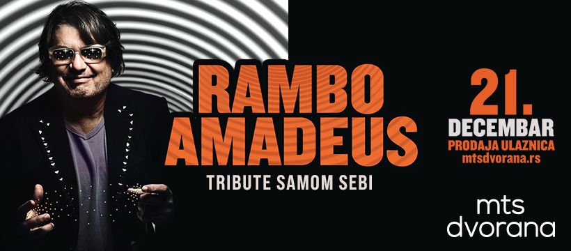 Rambo Amadeus MTS Dvorana 