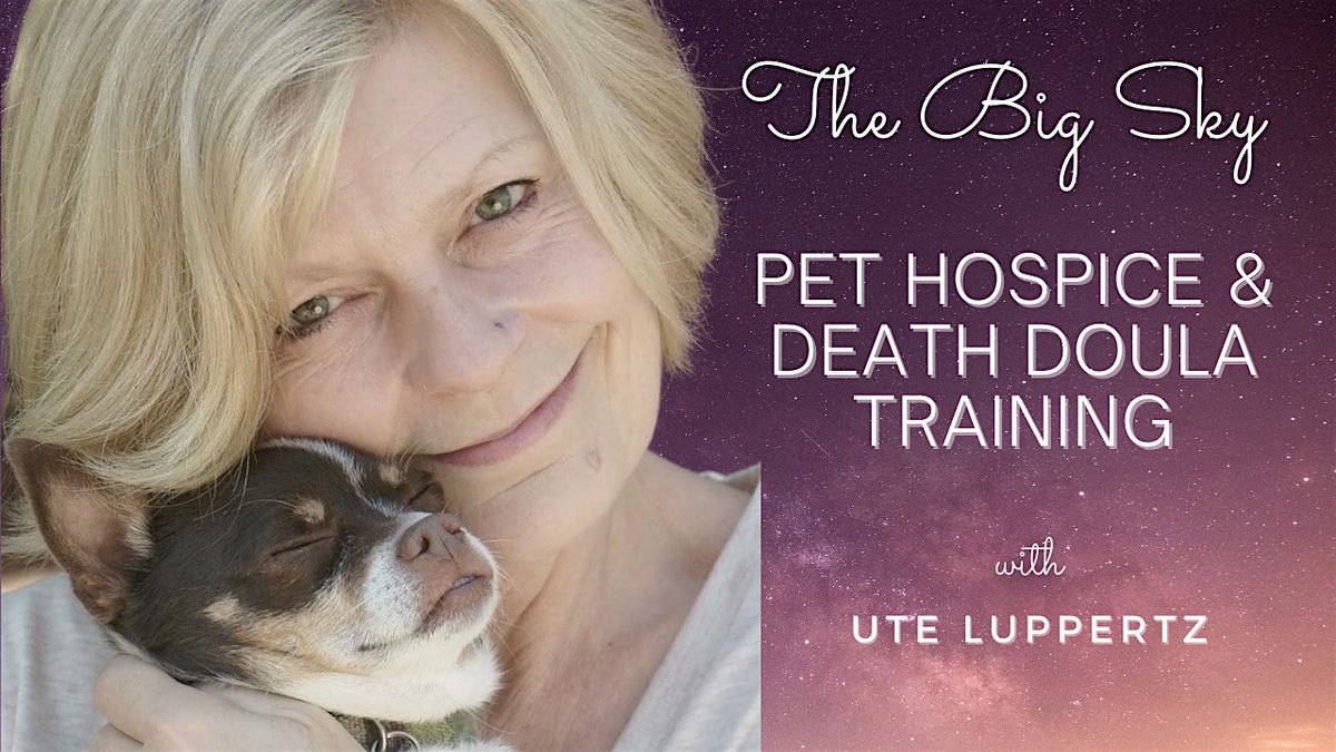 Pet Hospice & Death Doula Training - June 19 to June 22