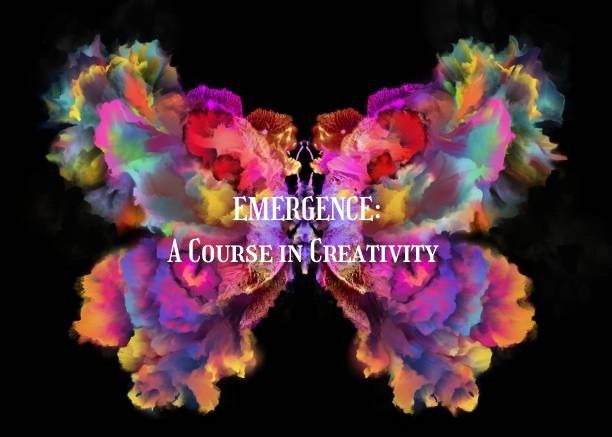 Emergence: A Course in Creativity 