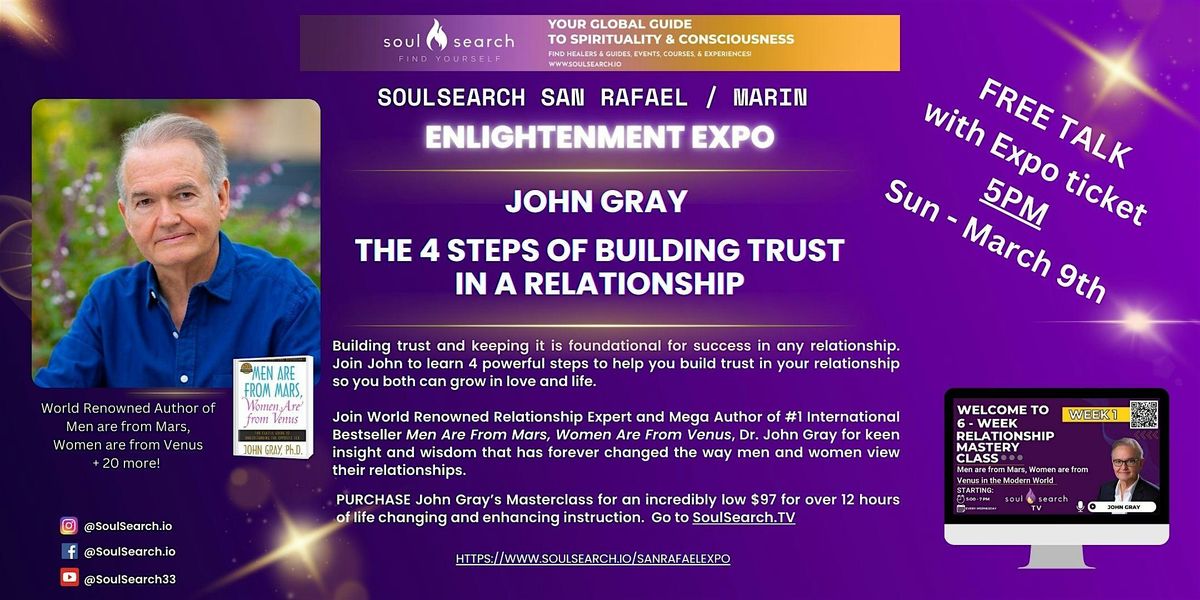 John Gray: The 4 Steps of Building Trust in a Relationship