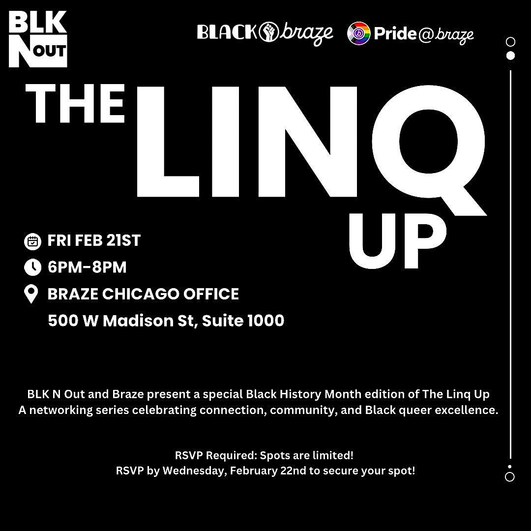 The Linq Up presented by BLK N OUT and Braze