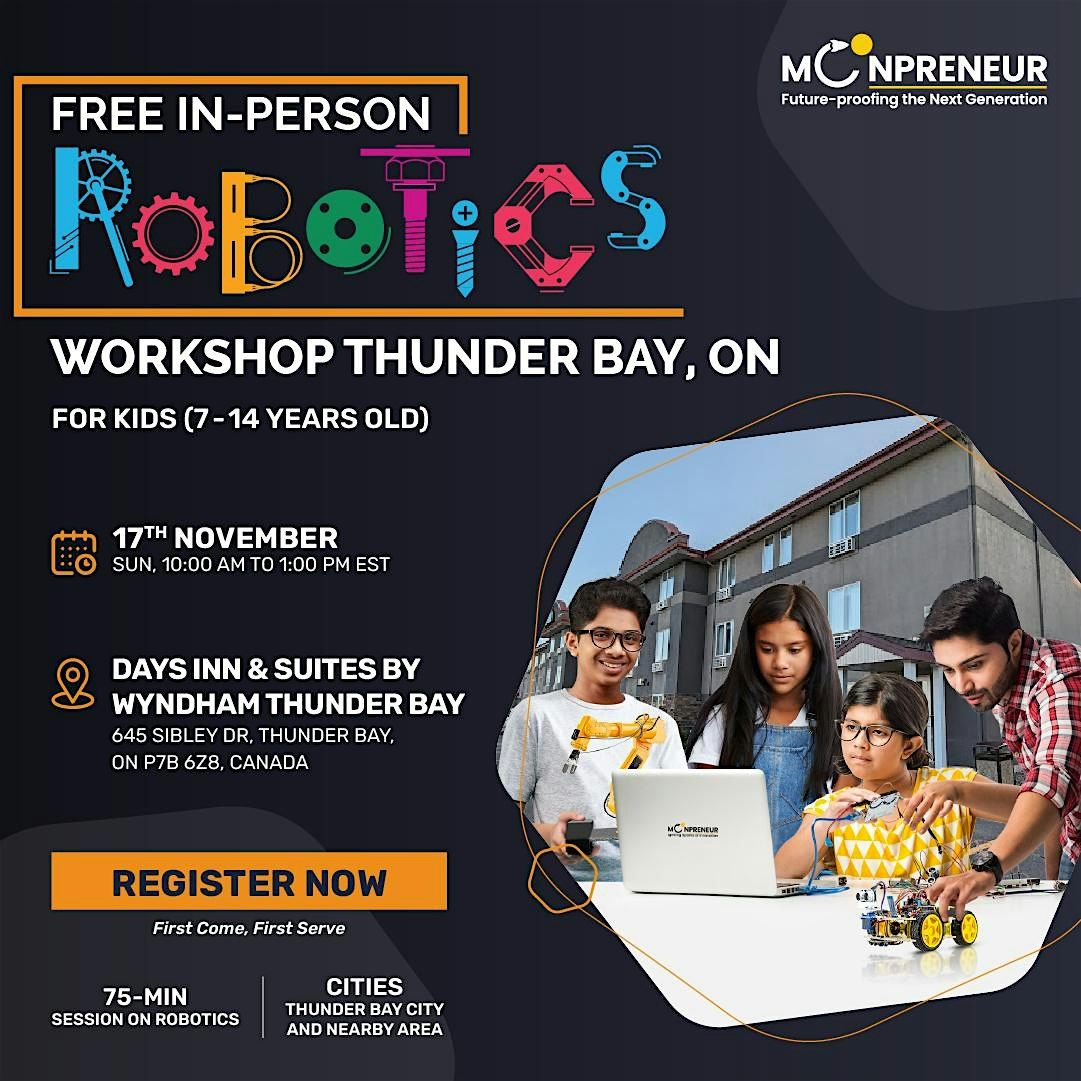 Free Robotics Workshop For Kids at Thunder Bay, ON (7-14 yrs)