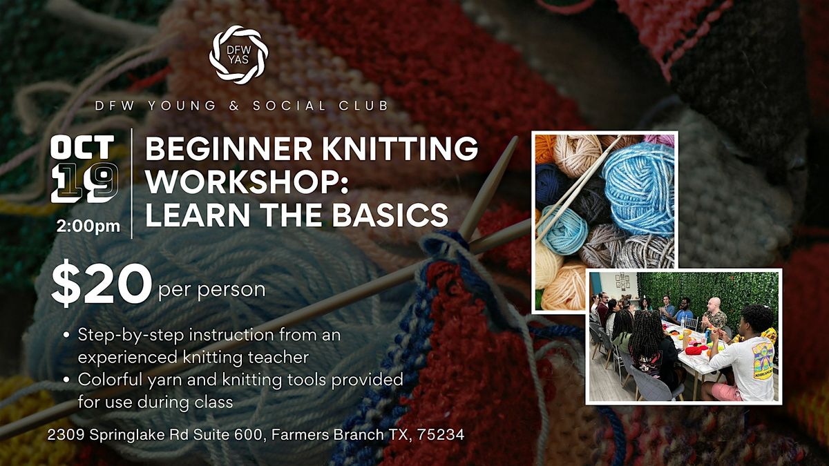 Beginner Knitting Workshop: Learn the Basics