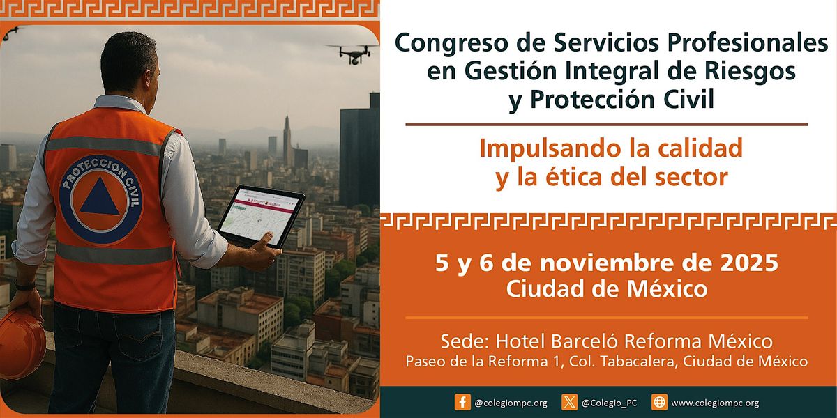 Congreso y cena del Colegio Mexicano de Protecci\u00f3n civil