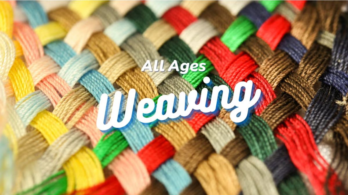 Weaving: Rainbow Loom & Beading Loom (All Ages)