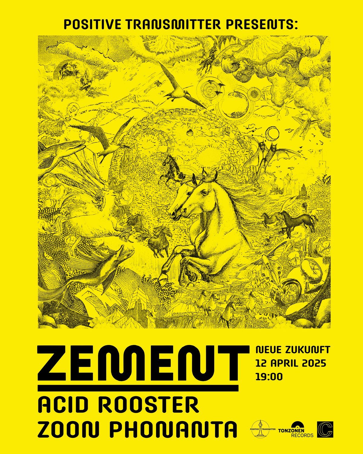 Zement \/ Acid Rooster \/ Zoon Phonanta @ Neue Zukunft