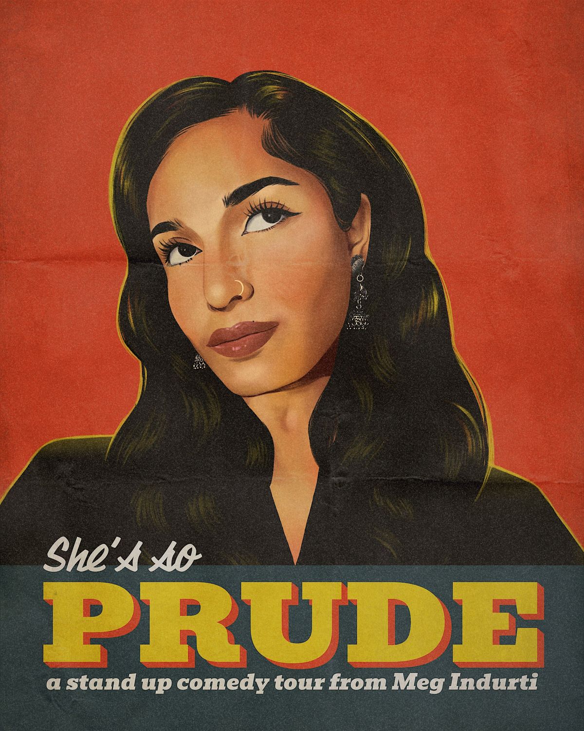 Meg Indurti "She\u2019s So Prude: A Stand Up Comedy Tour"