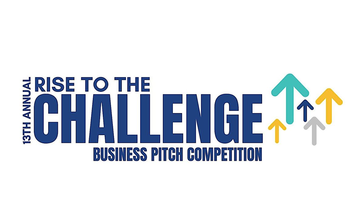 UBalt\u2019s 13th Annual 'Rise to the Challenge' Business Competition