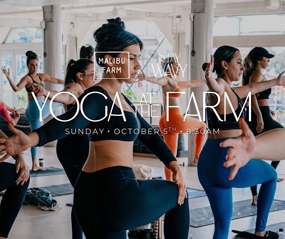 YOGA AT THE FARM \u2022 MALIBU FARM