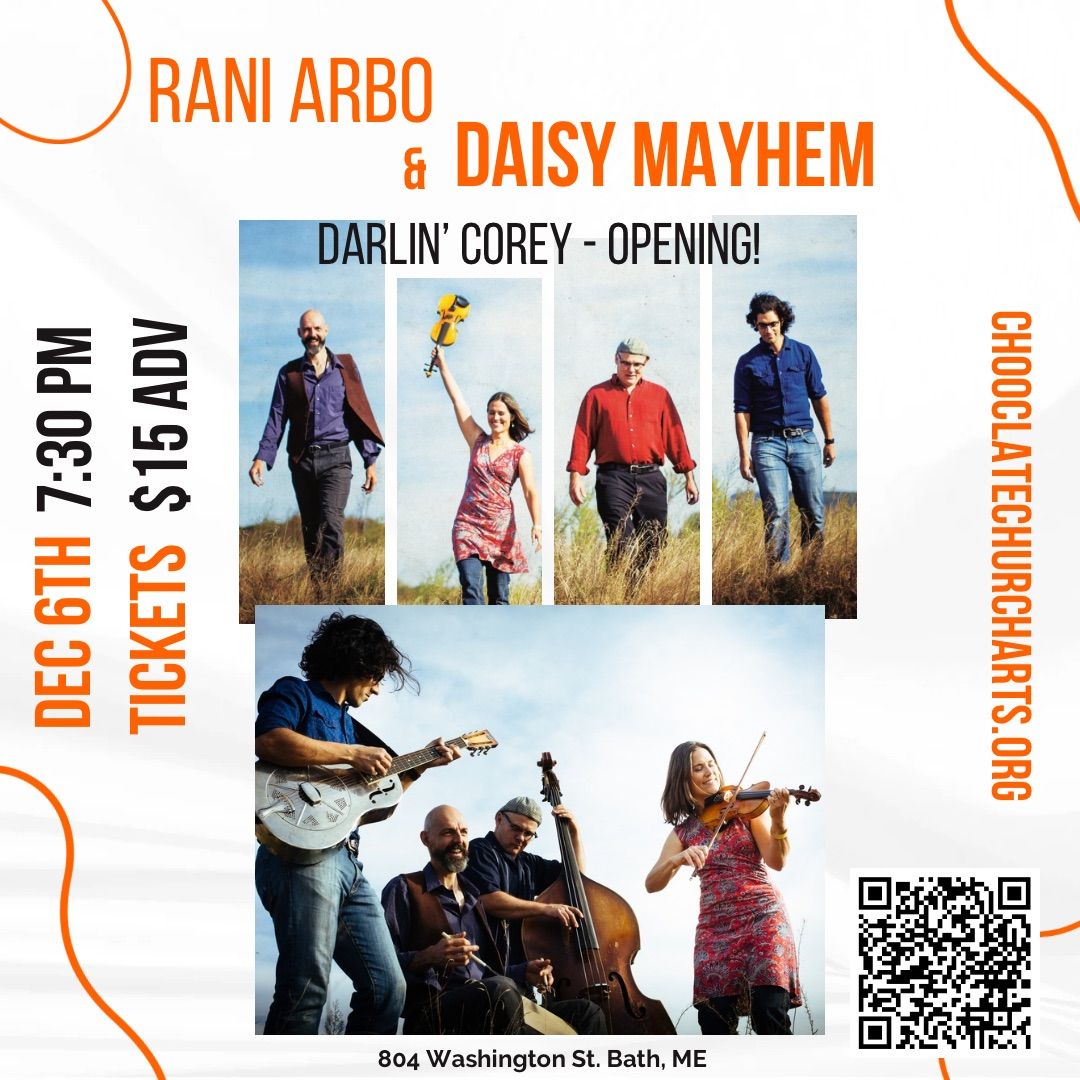 Rani Arbo & Daisy Mayhem with Darlin\u2019 Corey Opening!