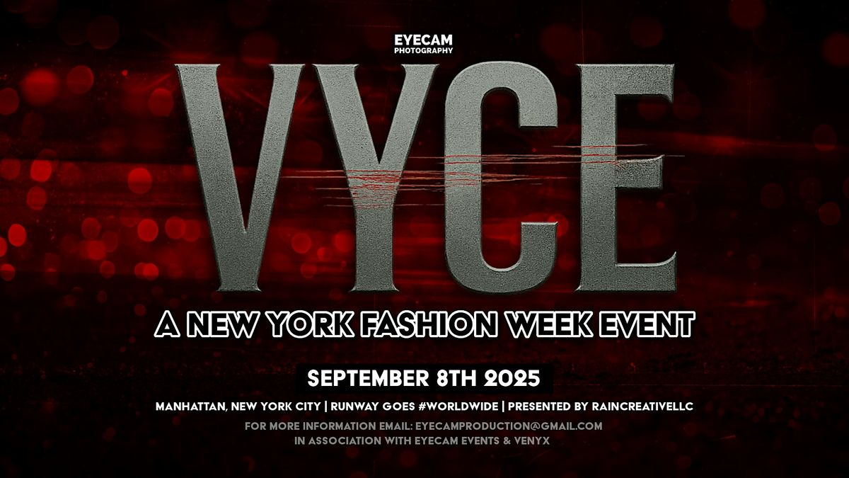 EYECAM's VYCE (NYFW 2025)