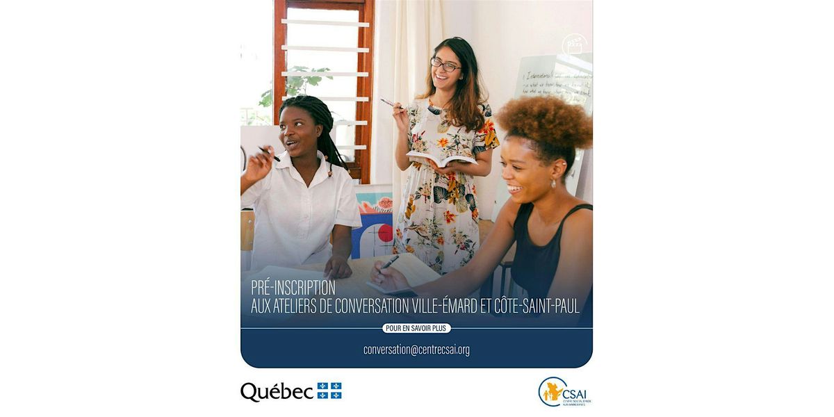Ateliers de conversation fran\u00e7aise \u00e0 Ville-\u00c9mard et C\u00f4te-Saint-Paul