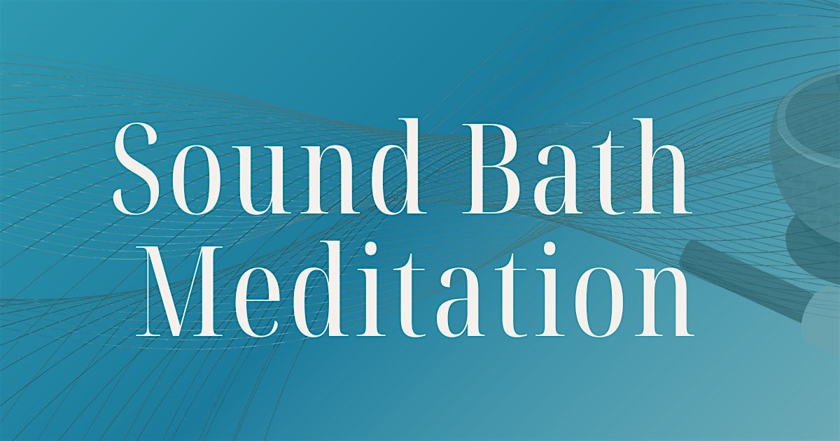 Sound Bath Meditation