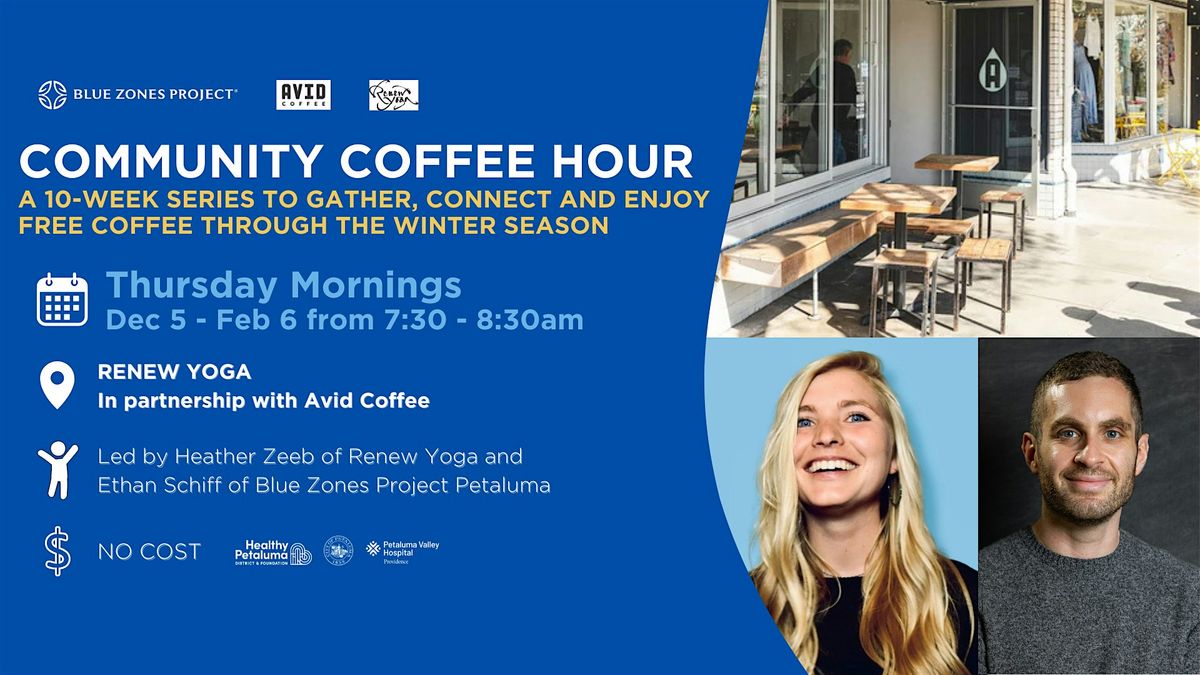 Blue Zones Project Petaluma: Winter Community Coffee Hour