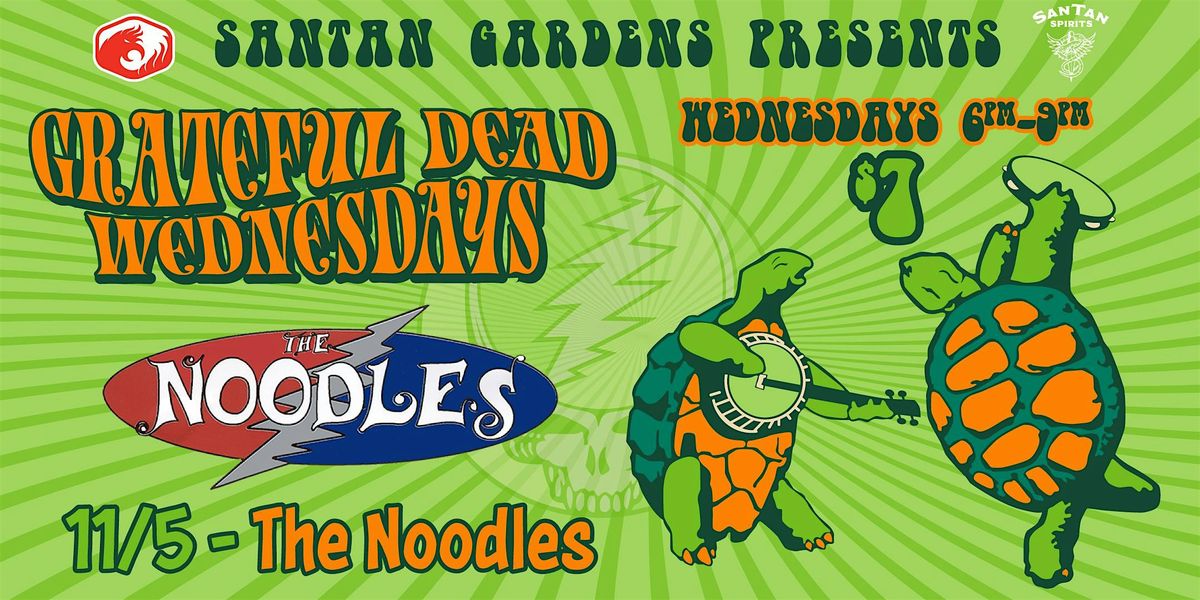 Grateful Dead Wednesdays with The Noodles
