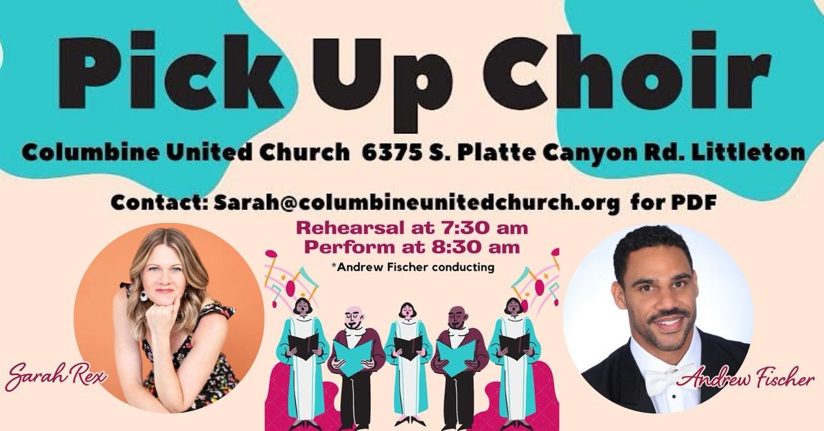 Pick Up Choir at Columbine United