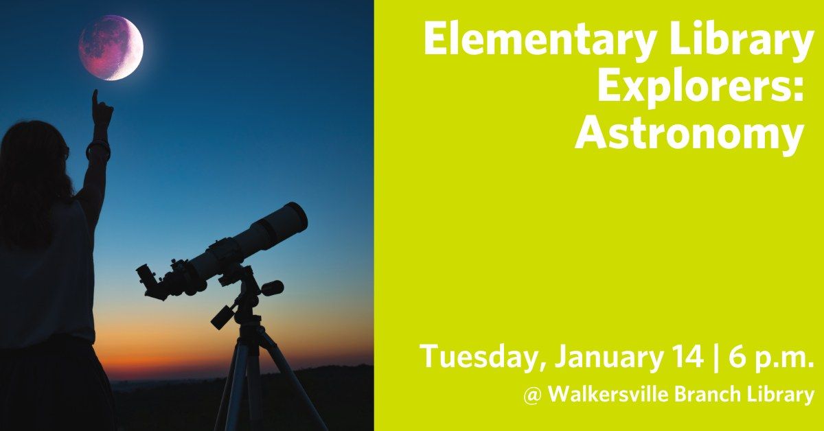 Elementary Library Explorers: Astronomy Badge