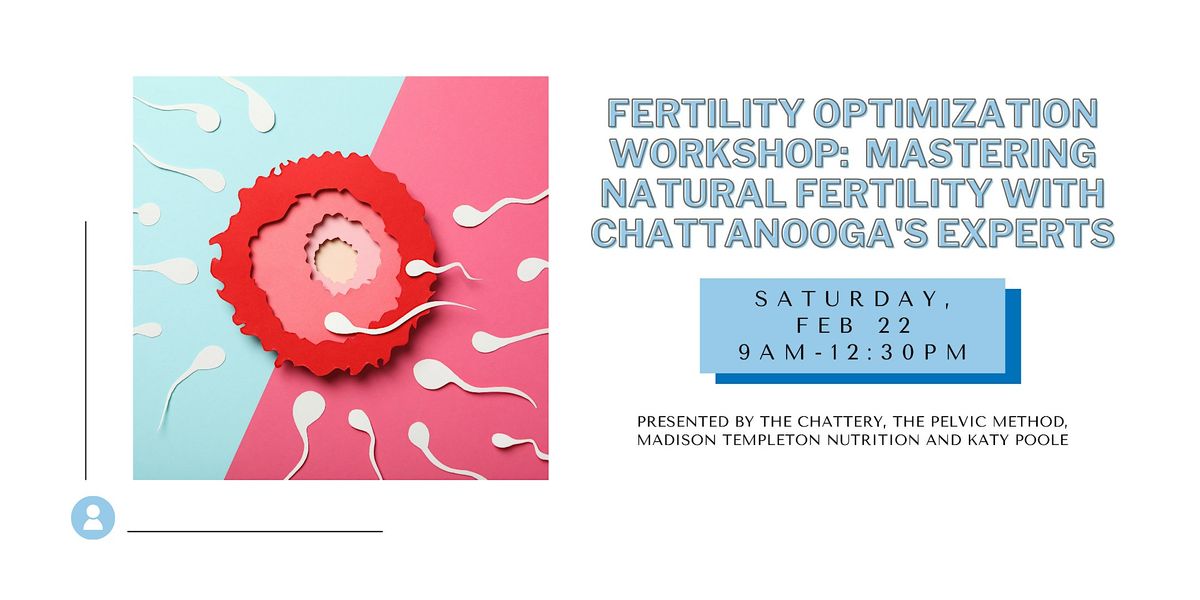 Fertility Optimization Workshop:  Mastering Natural Fertility