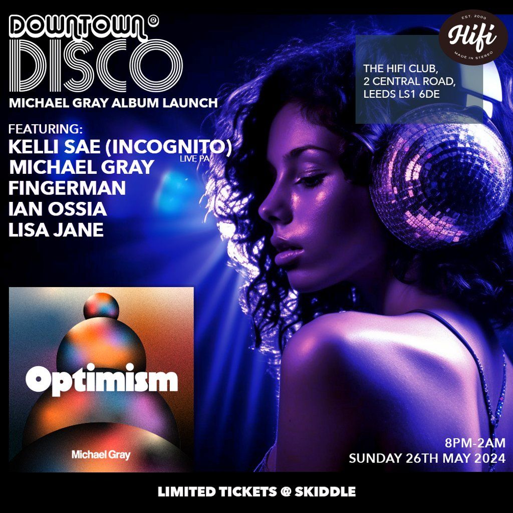 Downtown Disco Album Launch | Michael Gray, Kelli Sae, Fingerman