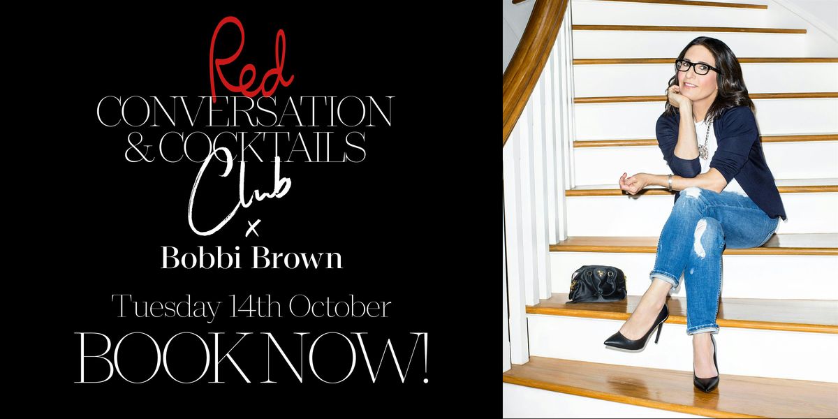 Red Conversation & Cocktails Club with Bobbi Brown
