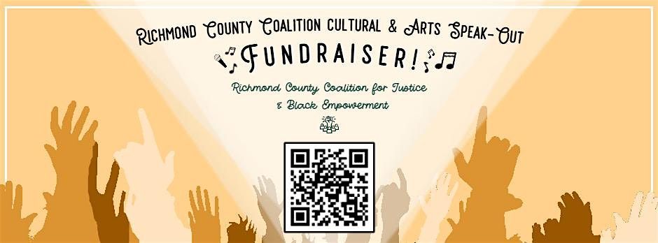 Richmond County Cultural & Arts Community Speak-Out Fundraiser