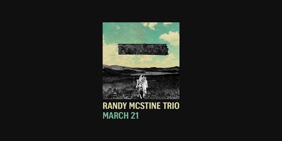 Randy McStine Trio - Live at Atomic Tom's