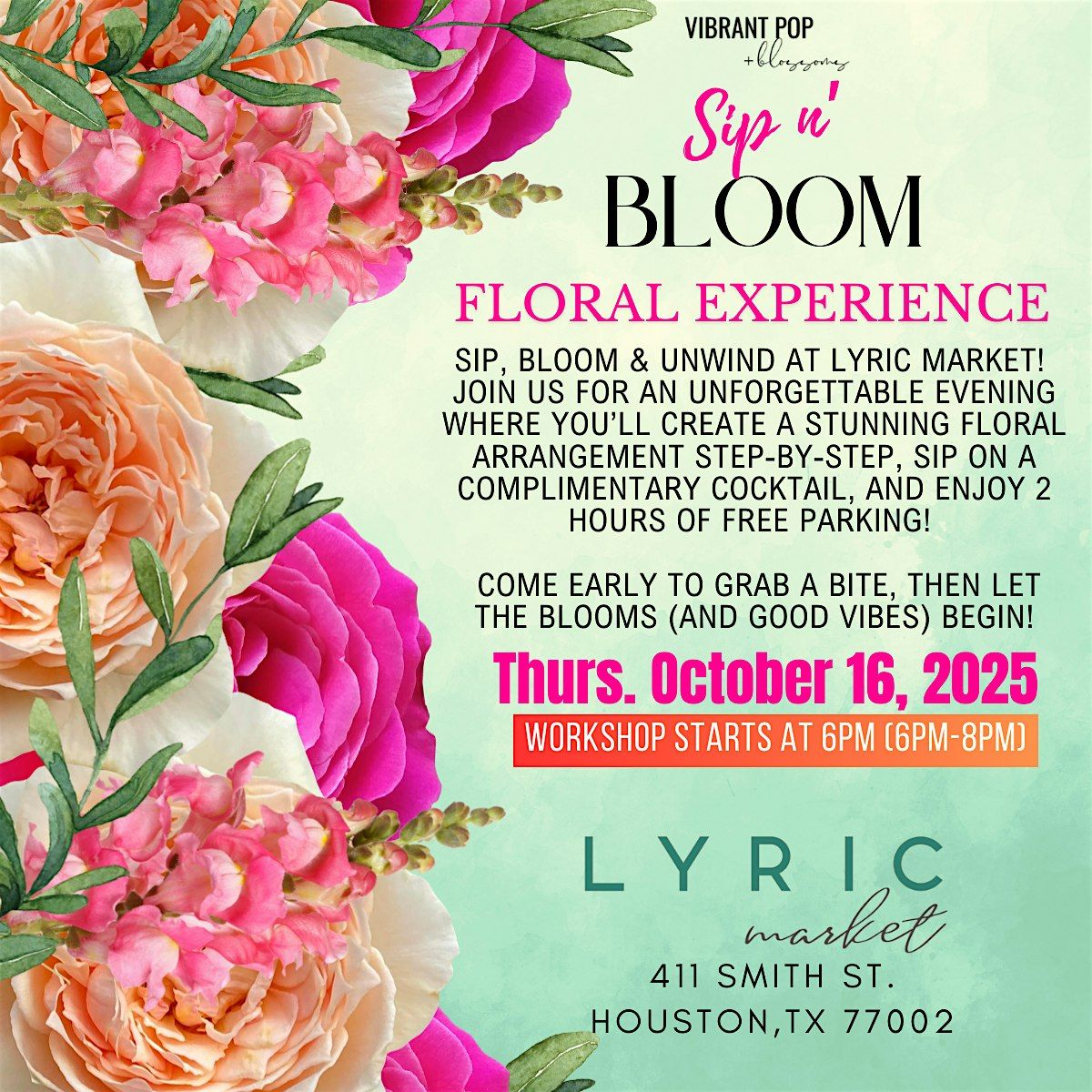 Vibrant Pop & Blossoms  *Sip n Bloom* Floral Experience Workshop