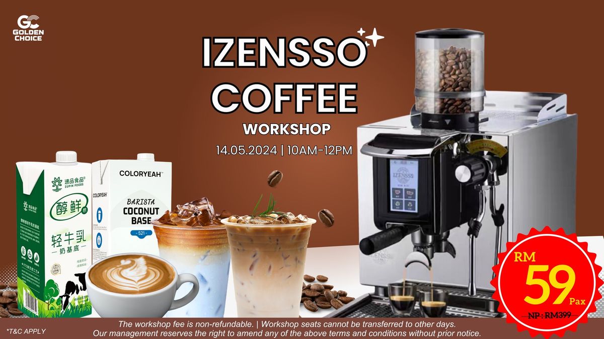 Izensso Coffee Workshop \u301014.05.24,10AM - 12PM\u3011