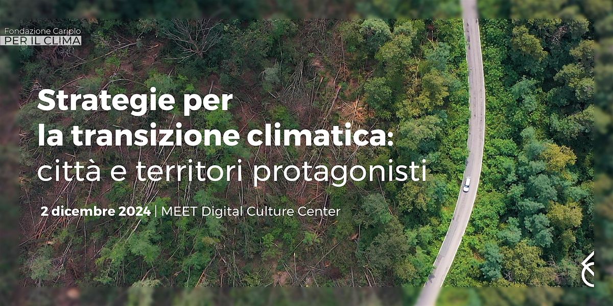 Strategie per la Transizione Climatica: citt\u00e0 e territori protagonisti