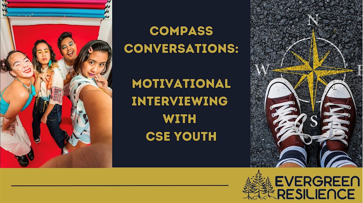 Compass Conversations: Motivational Interviewing with CSE Youth