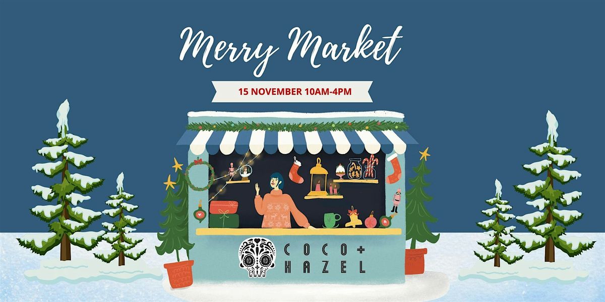 Coco + Hazel's Merry Market